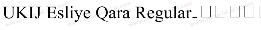 UKIJ Esliye Qara Regular字体转换